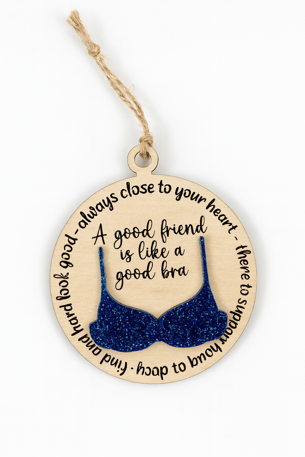 A Good Friend is Like a Good Bra Christmas Ornament – Multiple Color Options Available