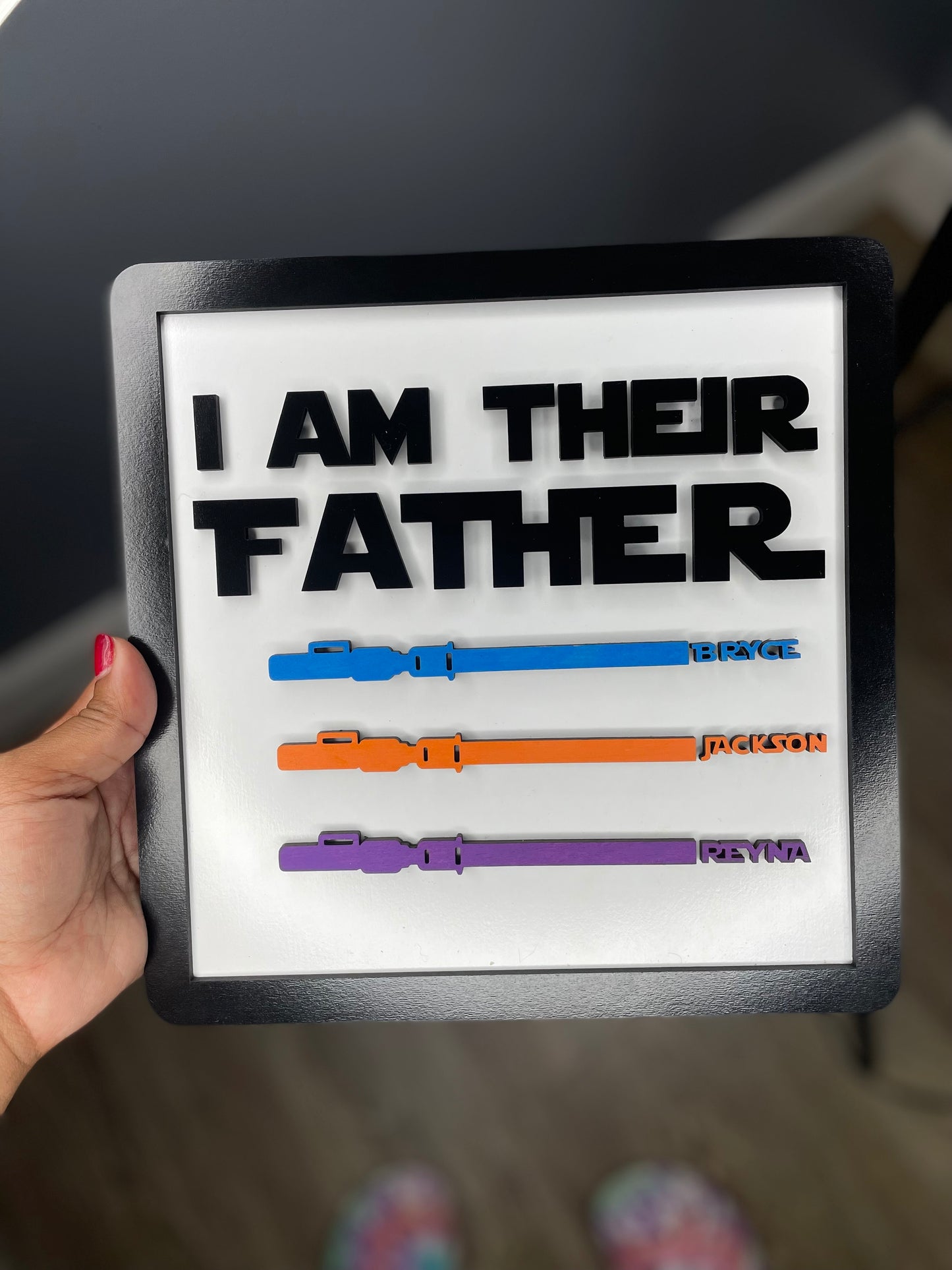 I Am Their Father– Custom Lightsaber Name Plaque