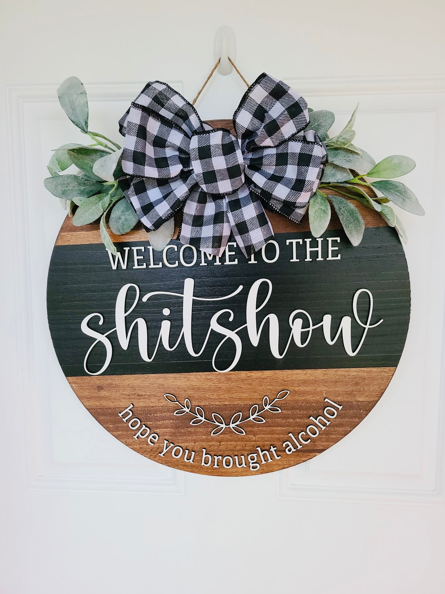 Welcome to the Sh*tshow Door Sign – 18” Round, 1” Thick