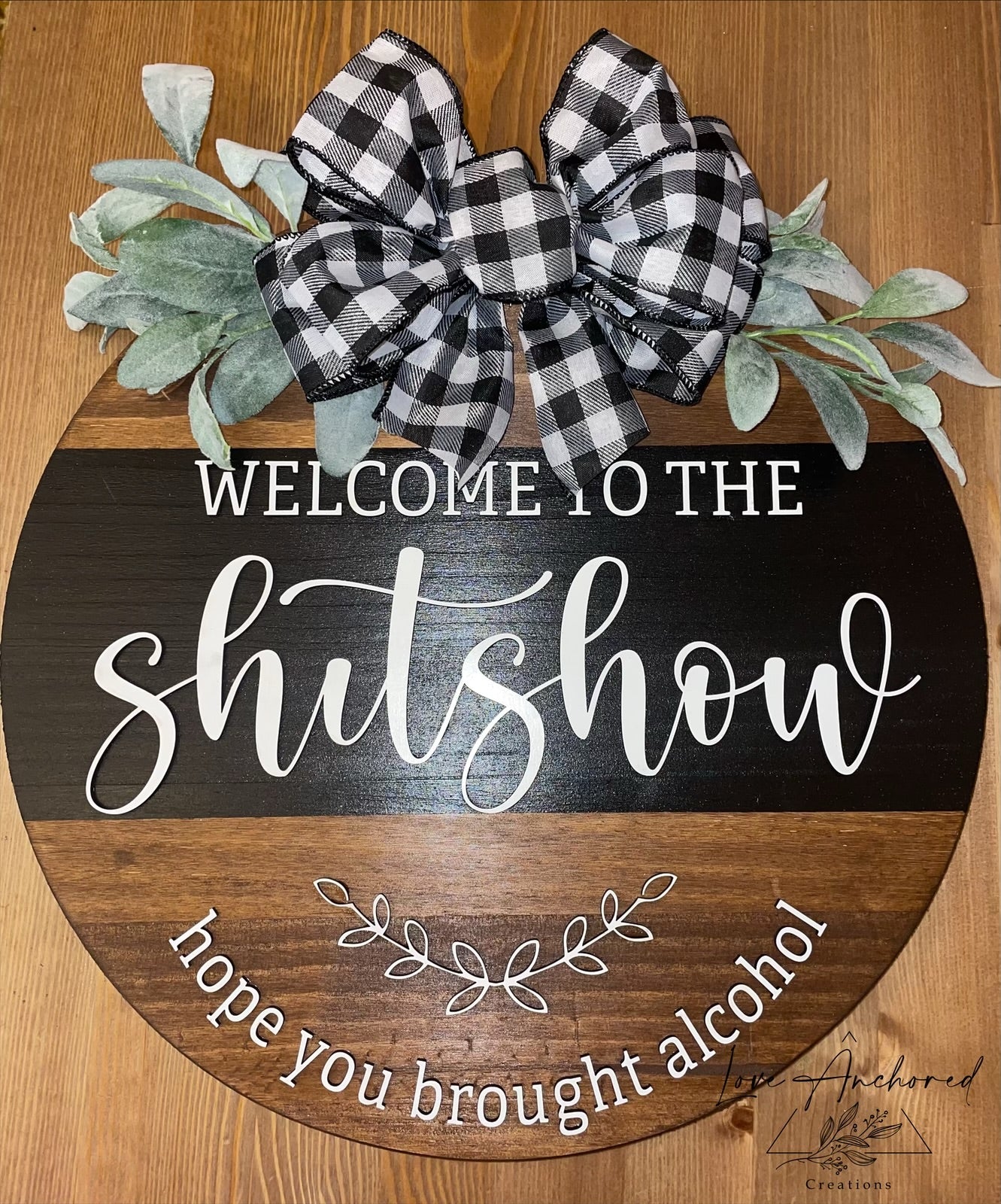 Welcome to the Sh*tshow Door Sign – 18” Round, 1” Thick
